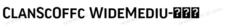 ClanScOffc WideMediu字体转换